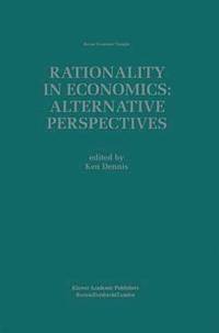 bokomslag Rationality in Economics: Alternative Perspectives