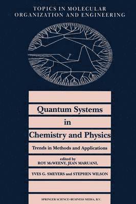 Quantum Systems in Chemistry and Physics. Trends in Methods and Applications 1