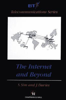 The Internet and Beyond 1