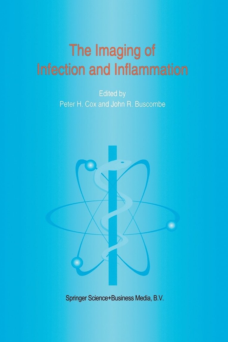 The Imaging of Infection and Inflammation 1