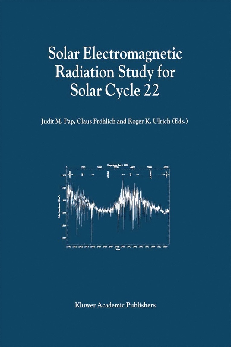Judit M. Pap, Claus Fröhlich, Roger K. Ulrich - Solar Electromagnetic Radiation Study for Solar Cycle 22, Häftad