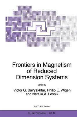Frontiers in Magnetism of Reduced Dimension Systems 1