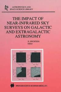 bokomslag The Impact of Near-Infrared Sky Surveys on Galactic and Extragalactic Astronomy