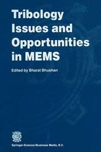 bokomslag Tribology Issues and Opportunities in MEMS