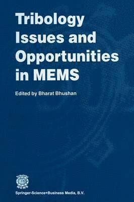 Bharat Bhushan, Bharat Bhushan - Tribology Issues and Opportunities in MEMS, Häftad
