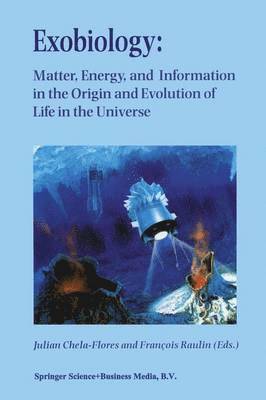 bokomslag Exobiology: Matter, Energy, and Information in the Origin and Evolution of Life in the Universe