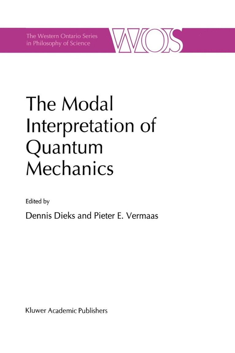 Dennis Dieks, Pieter E. Vermaas - Modal Interpretation of Quantum Mechanics, Häftad
