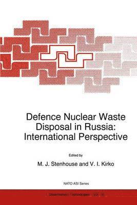 Defence Nuclear Waste Disposal in Russia: International Perspective 1