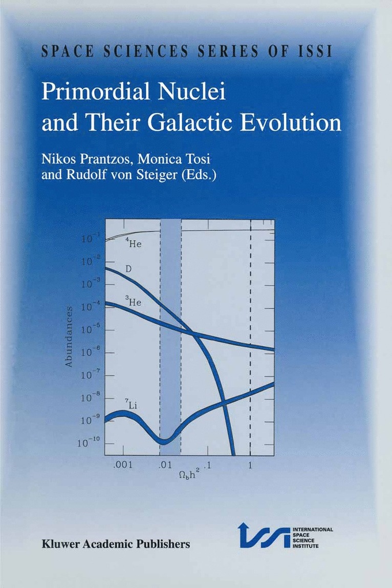 Nikos Prantzos, Monica Tosi, Rudolf von Steiger, Rudolf Von Steiger - Primordial Nuclei and Their Galactic Evolution, Häftad