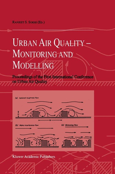 Ranjeet S. Sokhi - Urban Air Quality: Monitoring and Modelling, Häftad