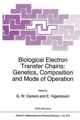 G.W. Canters, E. Vijgenboom, G. W. Canters, GW Canters - Biological Electron Transfer Chains: Genetics, Composition and Mode of Operation, Häftad