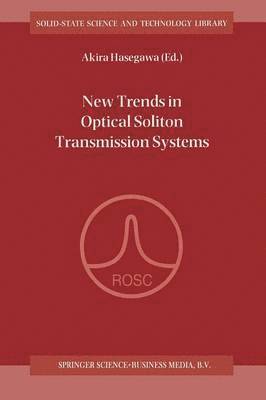 New Trends in Optical Soliton Transmission Systems 1