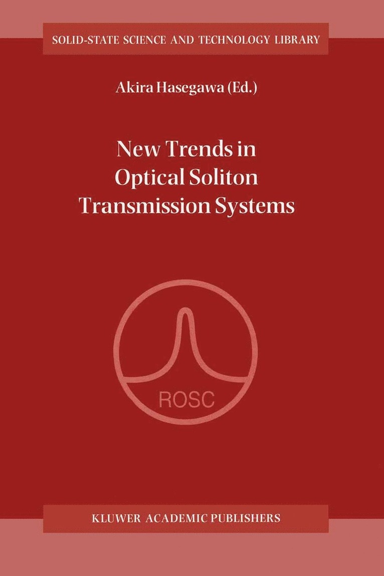 Akira Hasegawa, Akira Hasegawa - New Trends in Optical Soliton Transmission Systems, Häftad
