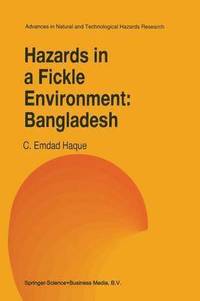 bokomslag Hazards in a Fickle Environment: Bangladesh