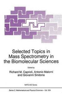 bokomslag Selected Topics in Mass Spectrometry in the Biomolecular Sciences
