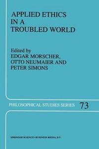 bokomslag Applied Ethics in a Troubled World
