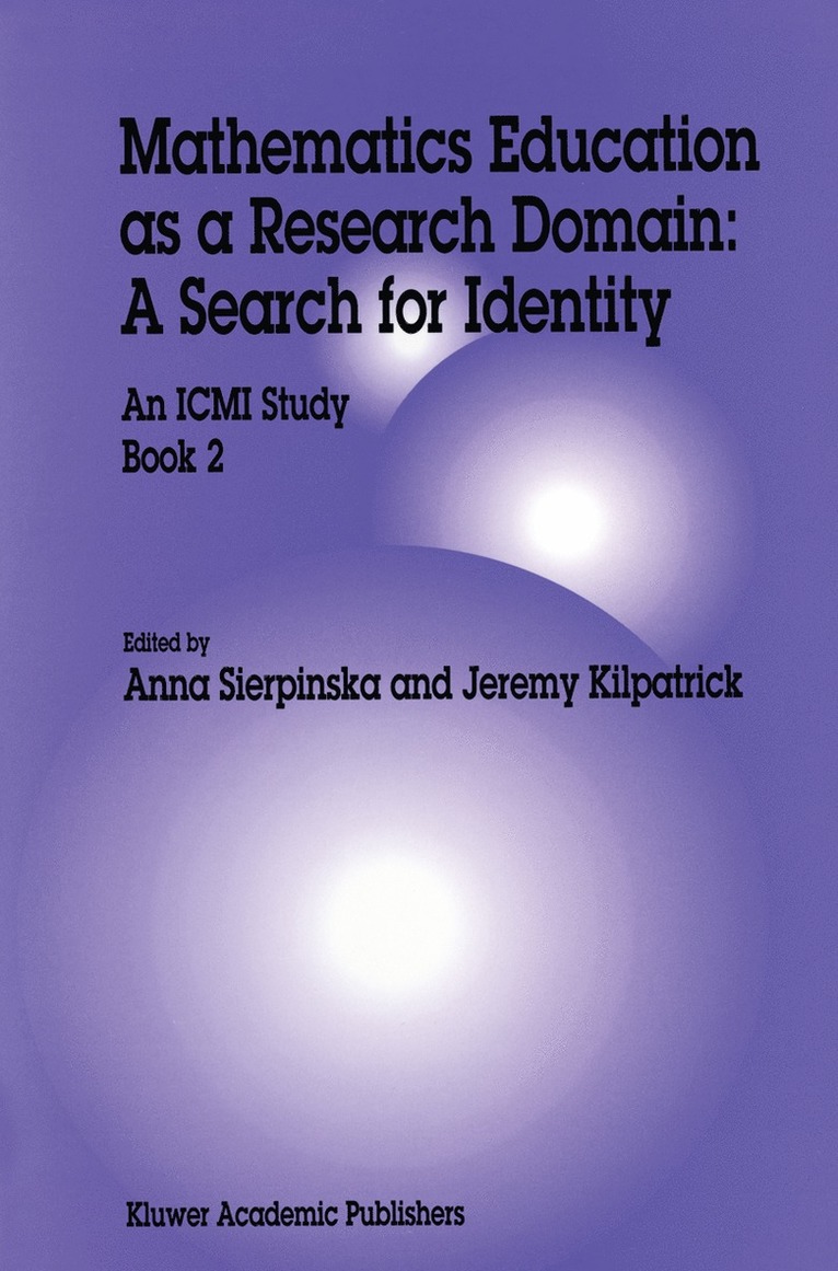 Mathematics Education as a Research Domain: A Search for Identity 1