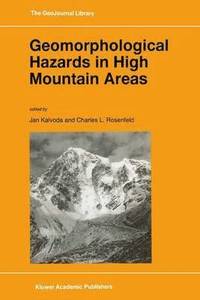 bokomslag Geomorphological Hazards in High Mountain Areas
