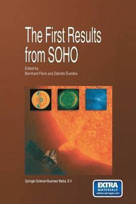 Bernhard Fleck, Zdenek Svestka - First Results from SOHO, Häftad