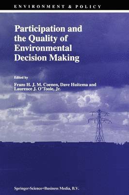 Participation and the Quality of Environmental Decision Making 1
