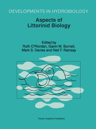 Ruth M. O'Riordan, Gavin M. Burnell, Mark S. Davies, Neil F. Ramsay - Aspects of Littorinid Biology, Häftad