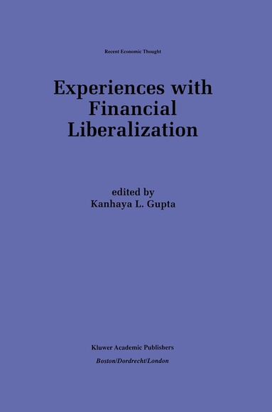 K. L. Gupta - Experiences with Financial Liberalization, Häftad