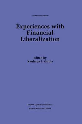 Experiences with Financial Liberalization 1