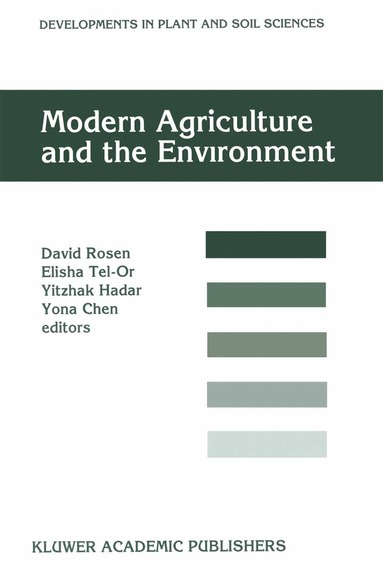 David Rosen, E. Tel-Or, Y. Hadar, Y. Chen - Modern Agriculture and the Environment, Häftad