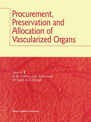 Procurement, Preservation and Allocation of Vascularized Organs 1