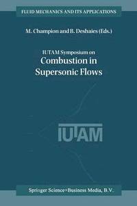 bokomslag IUTAM Symposium on Combustion in Supersonic Flows