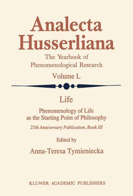 Life Phenomenology of Life as the Starting Point of Philosophy 1
