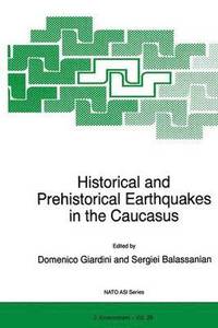 bokomslag Historical and Prehistorical Earthquakes in the Caucasus