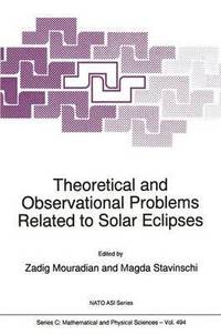 bokomslag Theoretical and Observational Problems Related to Solar Eclipses