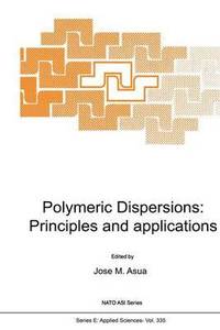 bokomslag Polymeric Dispersions: Principles and Applications