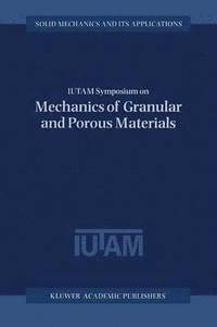 bokomslag IUTAM Symposium on Mechanics of Granular and Porous Materials