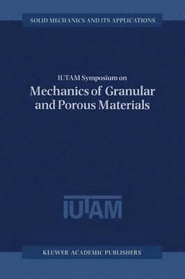 bokomslag IUTAM Symposium on Mechanics of Granular and Porous Materials