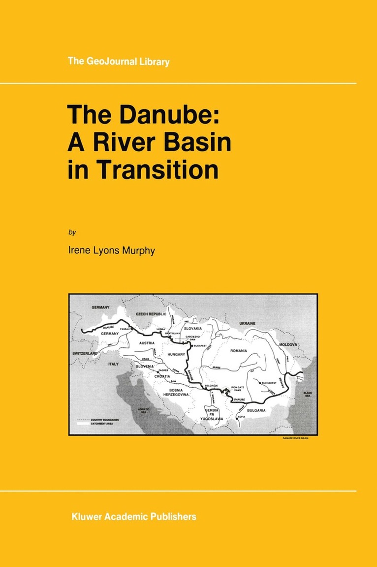 I.L. Murphy, I. L. Murphy - Danube: A River Basin in Transition, Häftad