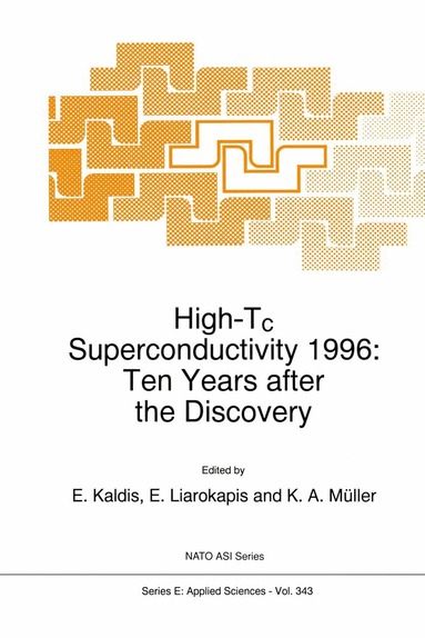 E. Kaldis, E. Liarokapis, K.A. Müller - High-Tc Superconductivity 1996, Häftad