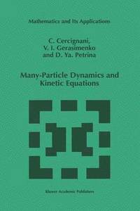 bokomslag Many-Particle Dynamics and Kinetic Equations