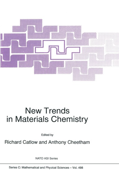 Richard Catlow, Anthony Cheetham - New Trends in Materials Chemistry, Häftad
