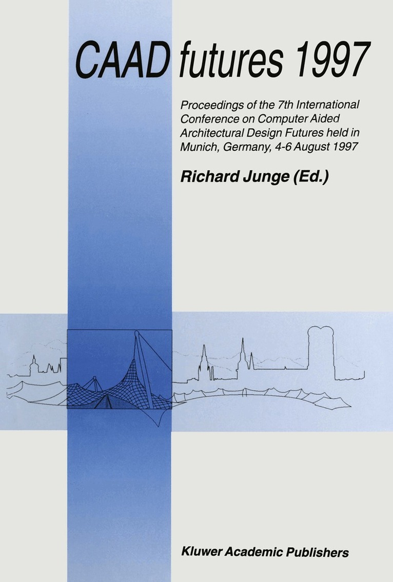 Richard Junge - CAAD futures 1997, Häftad. Tillgänglighet: Lägg i varukorg