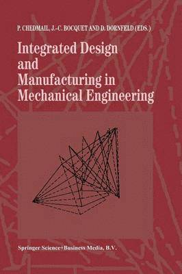 bokomslag Integrated Design and Manufacturing in Mechanical Engineering