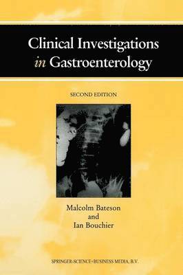 M.C. Bateson, I. Bouchier, M. C. Bateson, M.C. Bateson, I. Bouchier - Clinical Investigations in Gastroenterology, Häftad