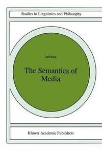 bokomslag The Semantics of Media
