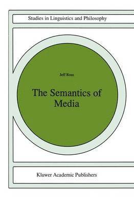 bokomslag The Semantics of Media