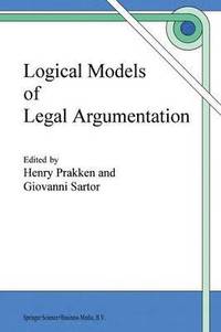 bokomslag Logical Models of Legal Argumentation