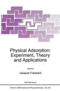 bokomslag Physical Adsorption: Experiment, Theory and Applications