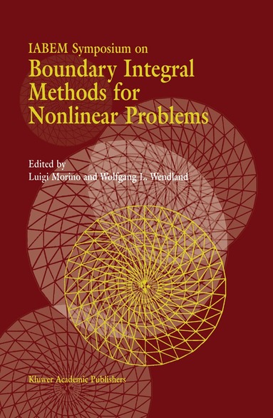 Luigi Morino, Wolfgang L. Wendland - IABEM Symposium on Boundary Integral Methods for Nonlinear Problems, Häftad