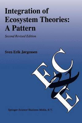 Sven Erik Jørgensen - Integration of Ecosystem Theories: A Pattern, Häftad