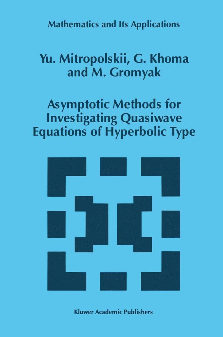 Asymptotic Methods for Investigating Quasiwave Equations of Hyperbolic Type 1